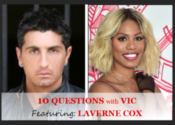 10 Questions with Vic: Featuring Laverne Cox
