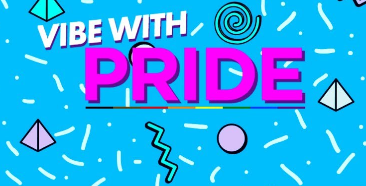 Vibe with Pride:  “Vibe with Pride was born as our joint effort with host Jai Rodriguez”