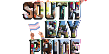 PRIDE is Never Over! Head to the South Bay PRIDE Art and Music Festival Saturday, August 21st