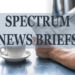 Spectrum News Briefs: June 2023