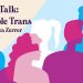 Trans Talk – Invisible Trans